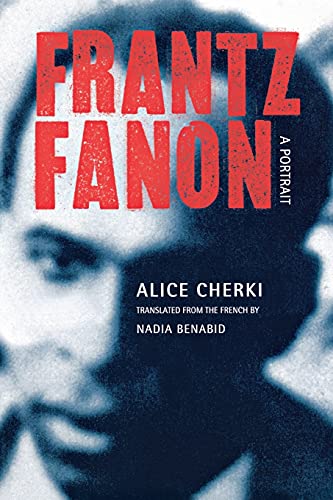 Frantz Fanon (A Portrait)