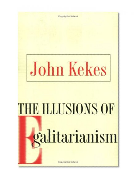 The Illusions of Egalitarianism