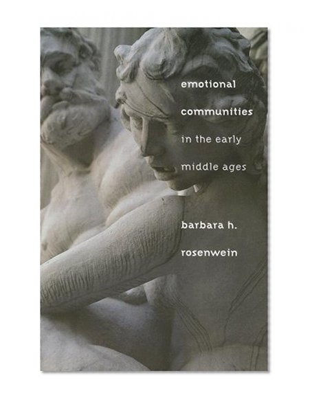 Emotional Communities in the Early Middle Ages