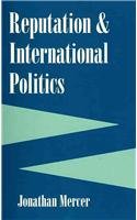 Reputation And International Politics (Cornell Studies in Security Affairs)