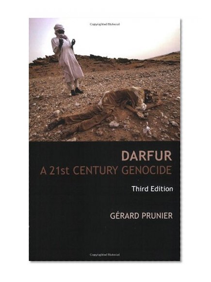 Darfur: A 21st Century Genocide, Third Edition (Crises in World Politics)