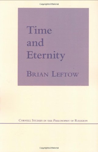Time and Eternity (Cornell Studies in the Philosophy of Religion)