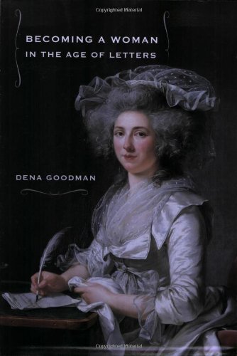 Becoming a Woman in the Age of Letters