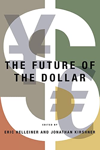The Future of the Dollar (Cornell Studies in Money)