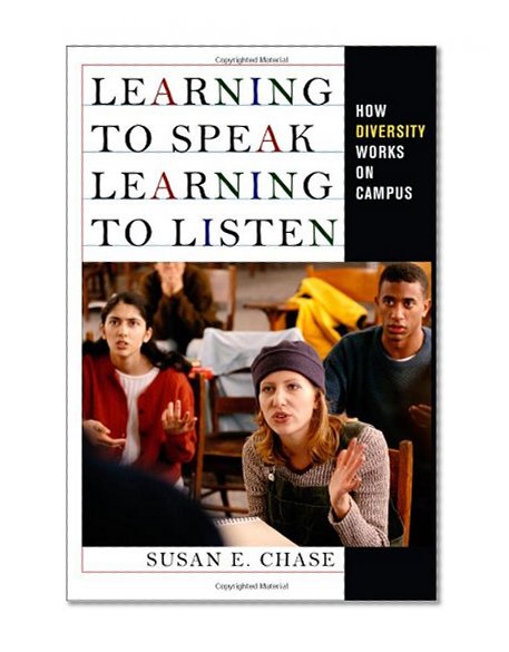 Learning to Speak, Learning to Listen: How Diversity Works on Campus
