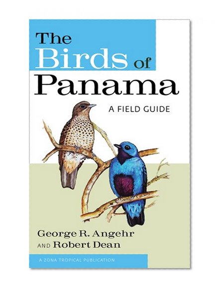 Book Cover The Birds of Panama: A Field Guide (Zona Tropical Publications)