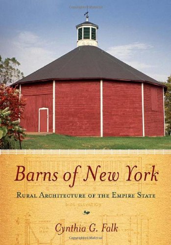 Barns of New York: Rural Architecture of the Empire State