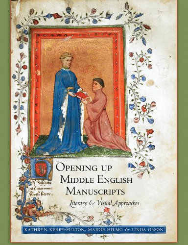Opening Up Middle English Manuscripts: Literary and Visual Approaches