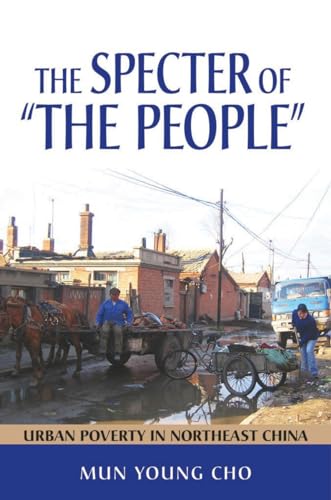 The Specter of "the People": Urban Poverty in Northeast China