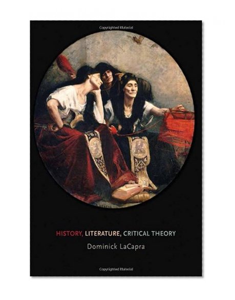 History, Literature, Critical Theory