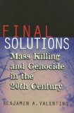 Final Solutions: Mass Killing and Genocide in the 20th Century (Cornell Studies in Security Affairs)