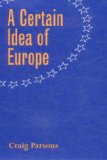 A Certain Idea of Europe (Cornell Studies in Political Economy)