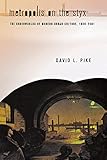Metropolis on the Styx: The Underworlds of Modern Urban Culture, 1800-2001
