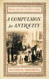 A Compulsion for Antiquity: Freud and the Ancient World