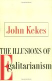 The Illusions of Egalitarianism