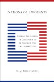 Nations of Emigrants: Shifting Boundaries of Citizenship in El Salvador and the United States