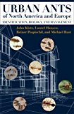 Urban Ants of North America and Europe: Identification, Biology, and Management