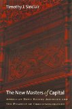 The New Masters of Capital: American Bond Rating Agencies and the Politics of Creditworthiness (Cornell Studies in Political Economy)