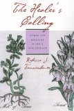 The Healer's Calling: Women and Medicine in Early New England