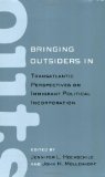 Bringing Outsiders In: Transatlantic Perspectives on Immigrant Political Incorporation