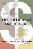 The Future of the Dollar (Cornell Studies in Money)