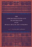 The African Food System and Its Interactions with Human Health and Nutrition (United Nations University)