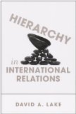 Hierarchy in International Relations (Cornell Studies in Political Economy)