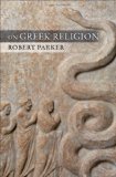 On Greek Religion (Cornell Studies in Classical Philology, 60)