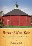 Barns of New York: Rural Architecture of the Empire State