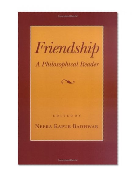 Book Cover Friendship: A Philosophical Reader (Cornell Paperbacks)