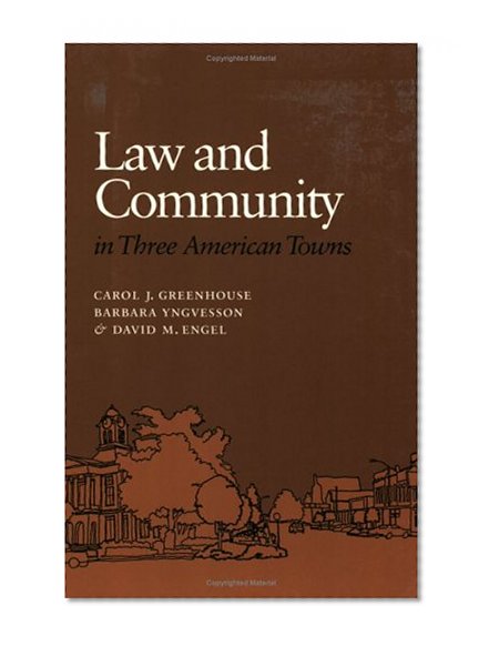 Law and Community in Three American Towns