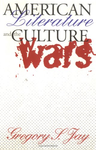 American Literature and the Culture Wars (Cornell Paperbacks)