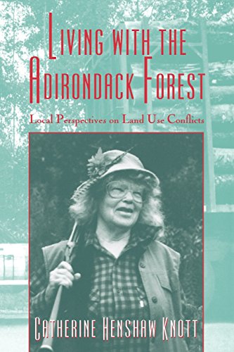 Living with the Adirondack Forest: Local Perspectives on Land-Use Conflicts