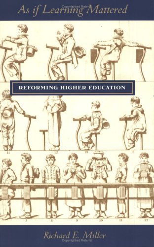 As If Learning Mattered: Reforming Higher Education