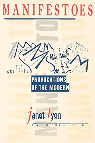 Manifestoes: Provocations of the Modern