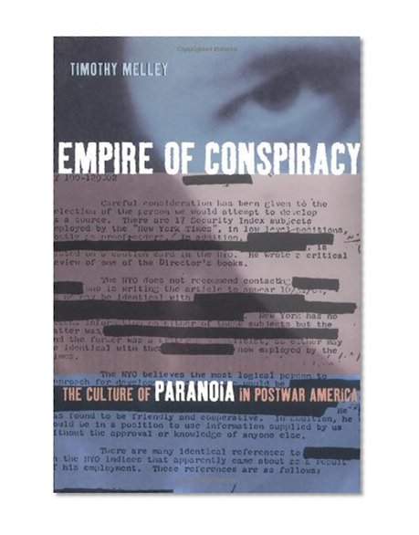 Empire of Conspiracy: The Culture of Paranoia in Postwar America