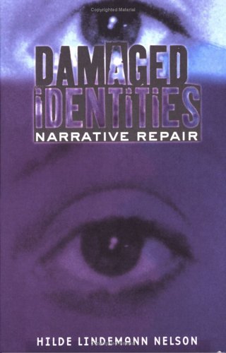 Damaged Identities, Narrative Repair