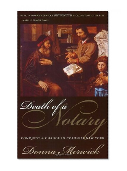 Death of a Notary: Conquest and Change in Colonial New York