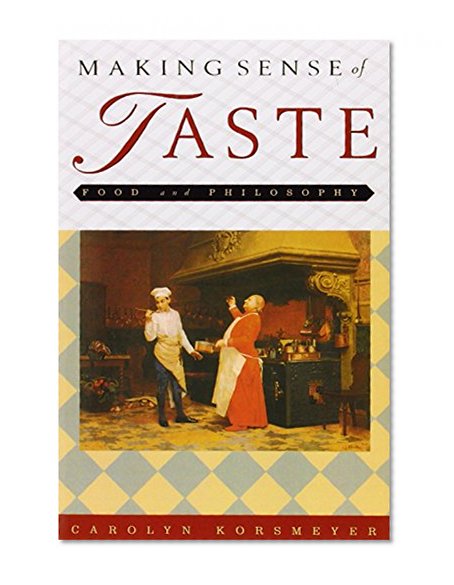 Making Sense of Taste: Food & Philosophy