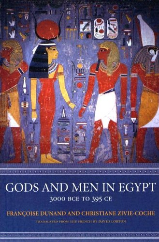 Gods and Men in Egypt: 3000 BCE To 395 CE