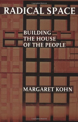 Radical Space: Building the House of the People