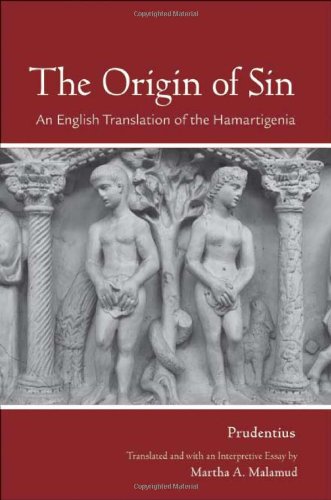 The Origin of Sin: An English Translation of the "Hamartigenia" (Cornell Studies in Classical Philology)