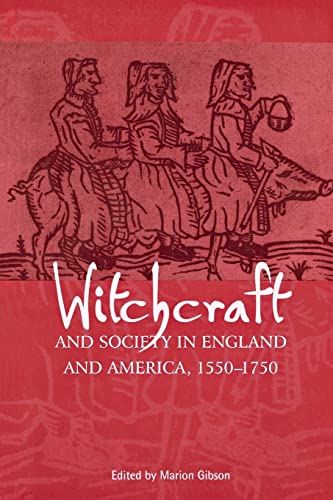 Witchcraft and Society in England and America, 1550â€“1750