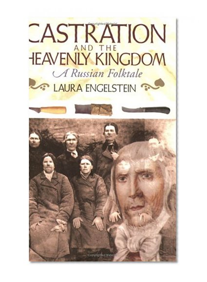 Castration and the Heavenly Kingdom: A Russian Folktale