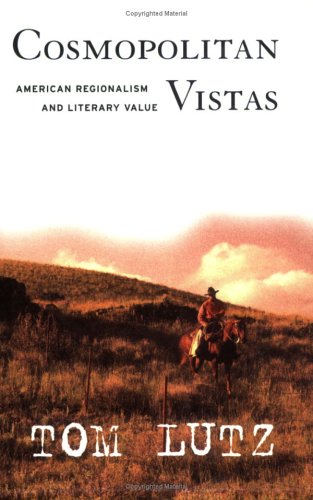 Cosmopolitan Vistas: American Regionalism and Literary Value