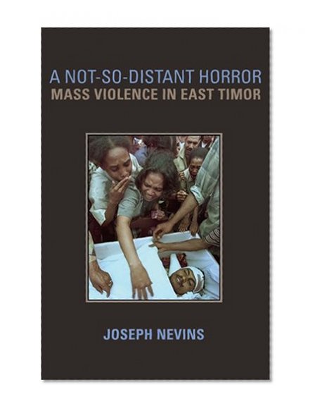 A Not-So-Distant Horror: Mass Violence in East Timor