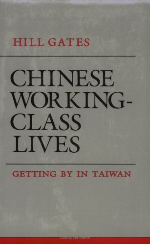 Chinese Working-Class Lives: Getting by in Taiwan (The Anthropology of Contemporary Issues)