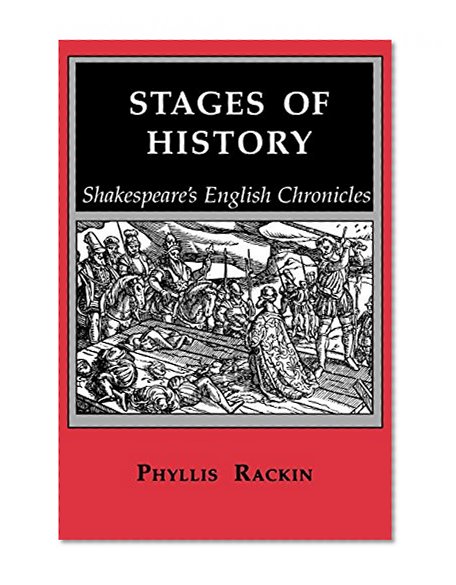 Stages of History: Shakespeare's English Chronicles