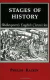 Stages of History: Shakespeare's English Chronicles