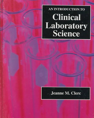 Introduction To Clinical Laboratory Science, 1e
